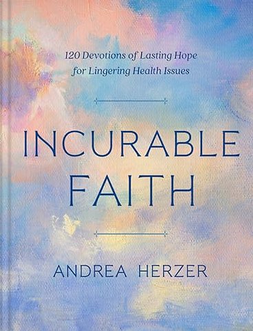 Incurable Faith