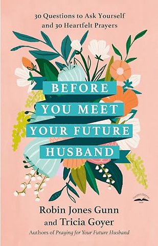 Before You Meet Your Future Husband