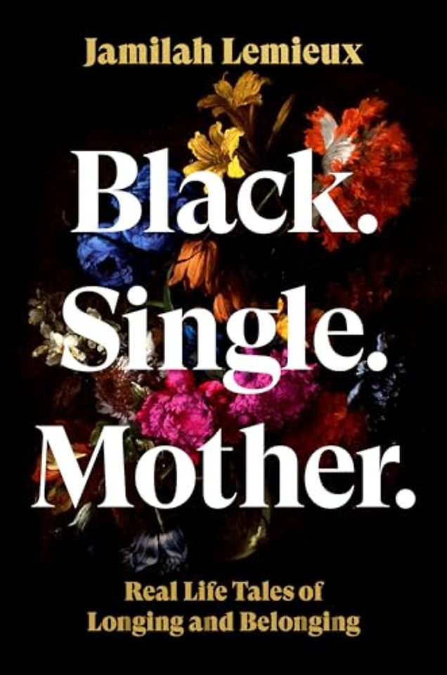 Black. Single. Mother.