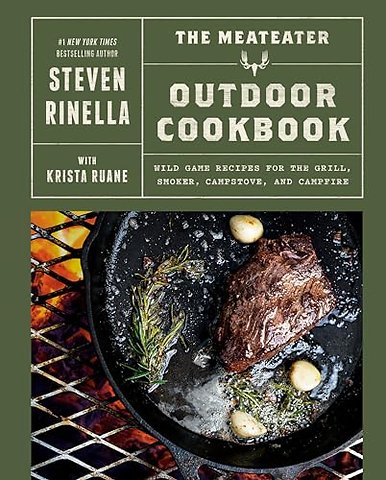 The MeatEater Outdoor Cookbook