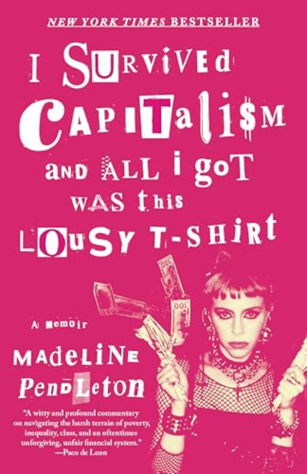 I Survived Capitalism and All I Got Was This Lousy T-Shirt