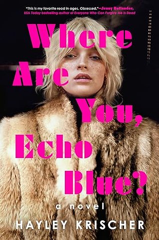 Where Are You, Echo Blue?