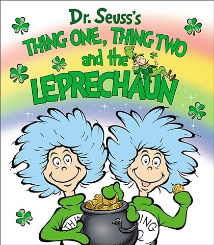 Thing One, Thing Two and the Leprechaun