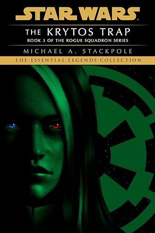 Krytos Trap: Star Wars Legends (Rogue Squadron)