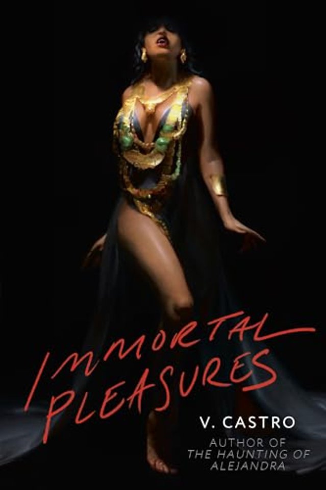 Immortal Pleasures