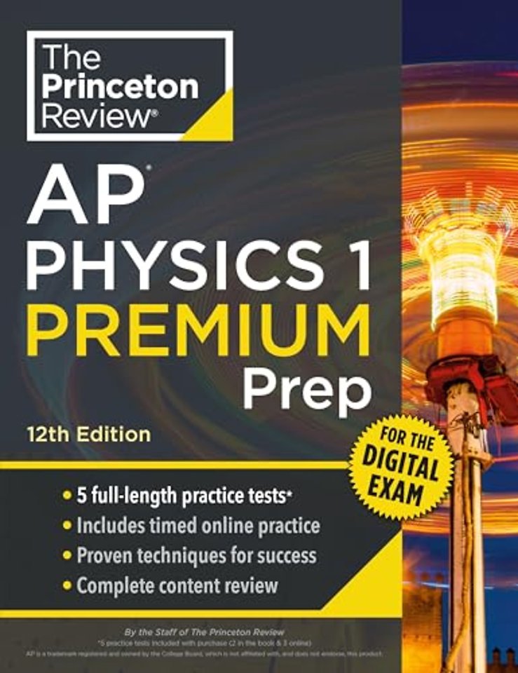 Princeton Review AP Physics 1 Premium Prep, 12th Edition