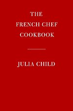 The French Chef Cookbook