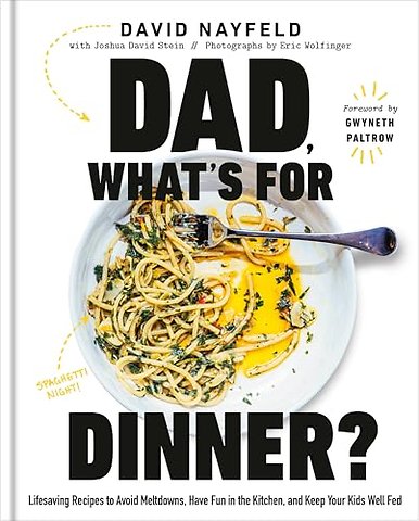 Dad, What's For Dinner?