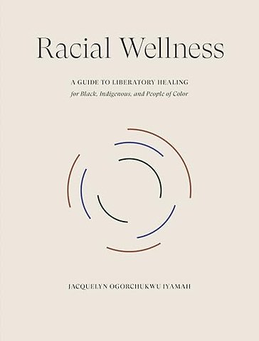 Racial Wellness