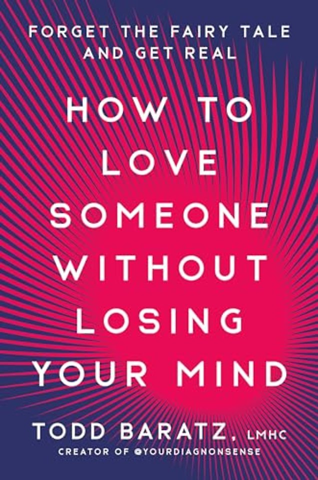 How to Love Someone Without Losing Your Mind
