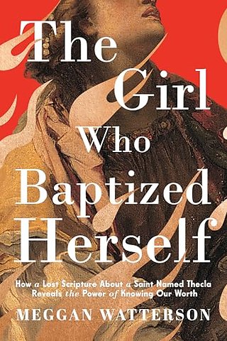 The Girl Who Baptized Herself
