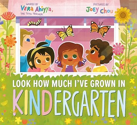 Look How Much I've Grown in KINDergarten
