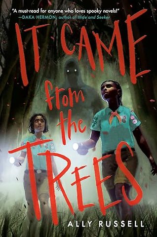 It Came from the Trees