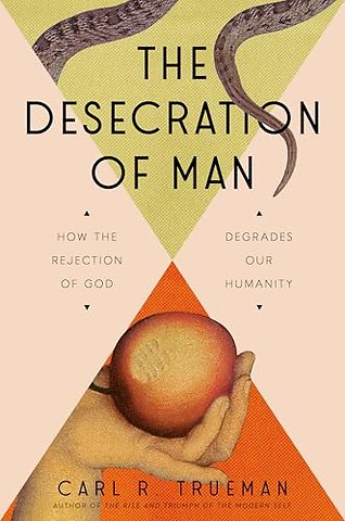 The Desecration of Man