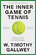 The Inner Game of Tennis (50th Anniversary Edition)