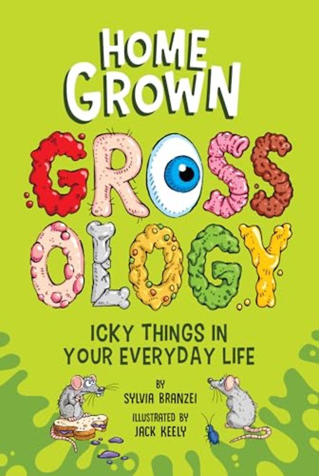 Homegrown Grossology