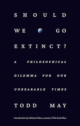 Should We Go Extinct?