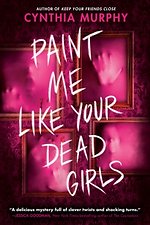 Paint Me Like Your Dead Girls