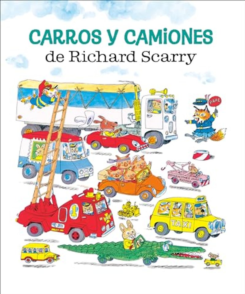 Carros y camiones de Richard Scarry (Richard Scarry's Cars and Trucks and Things that Go Spanish Edition)