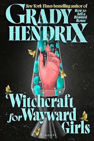Witchcraft for Wayward Girls