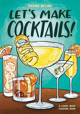 Let's Make Cocktails!