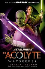 Ireland, J: Star Wars: The Acolyte: Wayseeker