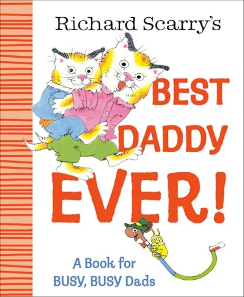 Richard Scarry's Best Daddy Ever!