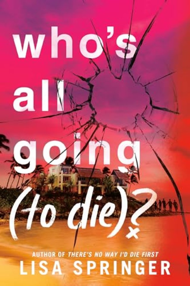 Who's All Going (to Die)?