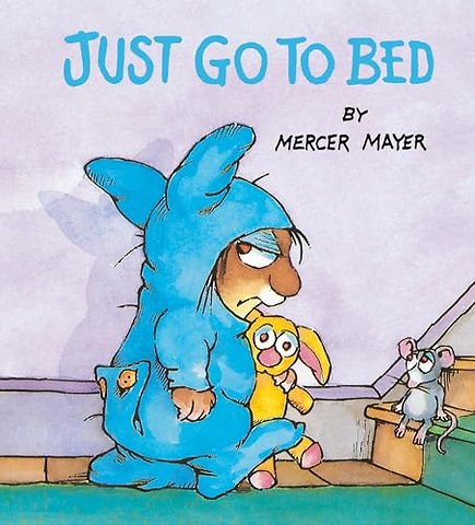 Just Go to Bed (Little Critter)