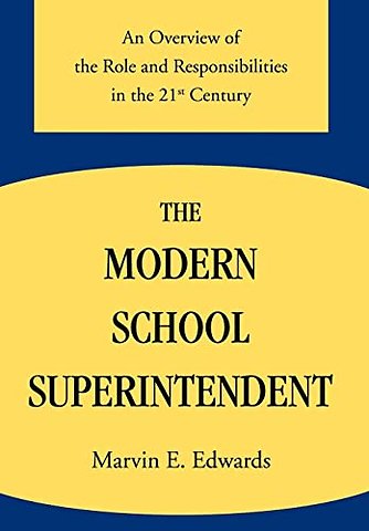The Modern School Superintendent