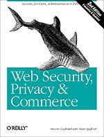 Web Security Privacy & Commerce 2nd Edition