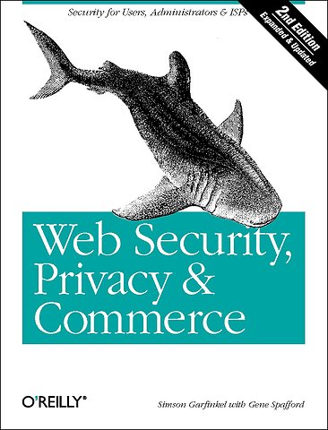 Web Security Privacy & Commerce 2nd Edition