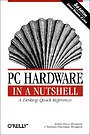 PC Hardware - In a Nutshell, 3rd Edition