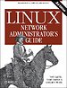 Linux Network Administrator's Guide, 3rd Edition Linux Network Administrator's Guide, 3rd Edition