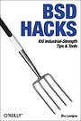 BSD Hacks 10 Industrial- Strengh Tips & Tools
