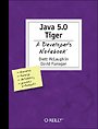 Java 5.0 Tiger: A Developer's Notebook Java 5.0 Tiger: A Developer's Notebook