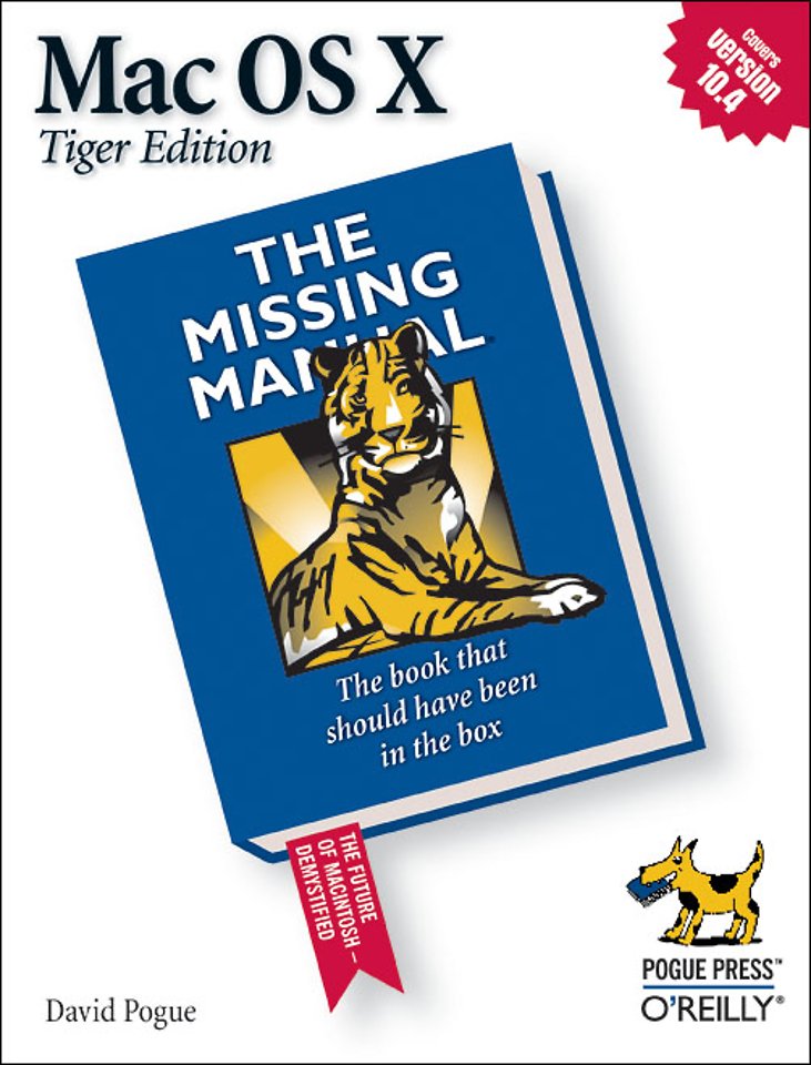 Mac OS X Tiger Edition: The Missing Manual