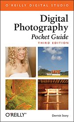Digital Photography Pocket Guide 3rd Edition