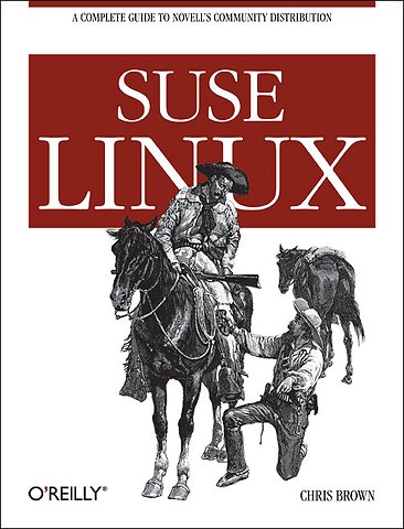 Suse Linux: A Complete Guide to Novell's Community Distribution