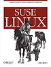 Suse Linux: A Complete Guide to Novell's Community Distribution