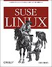 Suse Linux: A Complete Guide to Novell's Community Distribution Suse Linux: A Complete Guide to Novell's Community Distribution