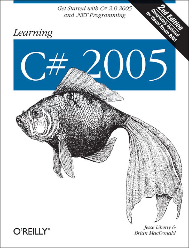 Learning C# 2005, second edition* Learning C# 2005, second edition*