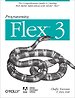 Programming Flex 3 Programming Flex 3