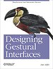 Designing Gestural Interfaces Designing Gestural Interfaces