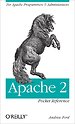 Apache 2 Pocket Reference Apache 2 Pocket Reference