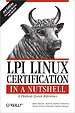 LPI Linux Certification in a Nutshell 3rd edition LPI Linux Certification in a Nutshell 3rd edition