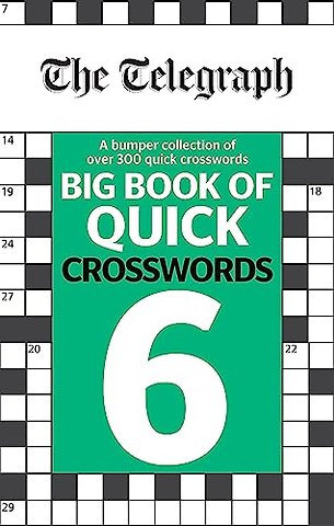 The Telegraph Big Book of Quick Crosswords 6