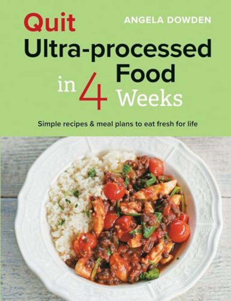 Quit Ultra-processed Food in 4 Weeks
