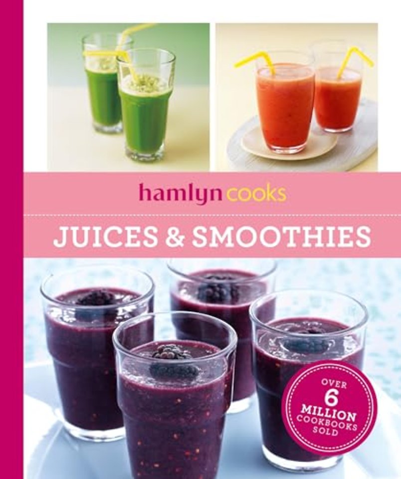 Hamlyn Cooks: Juices & Smoothies