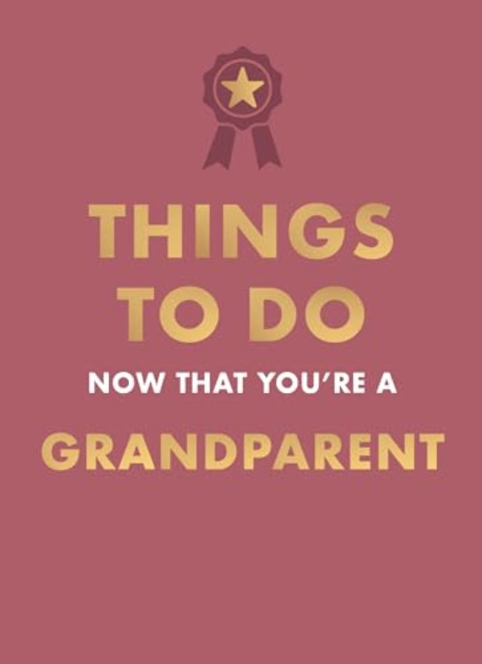 Things to Do Now That You're A Grandparent